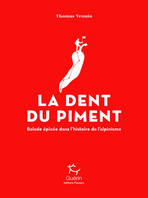 cover image of La Dent du Piment--Balade épicée dans l'histoire de l'alpinisme
